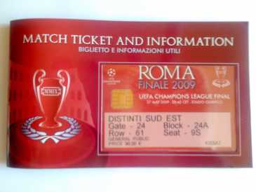 Foto: Proposta di vendita Biglietto da avvenimento sportiva BIGLIETTO FINALE CHAMPIONS LEAGUE ROMA 2009 - ROMA